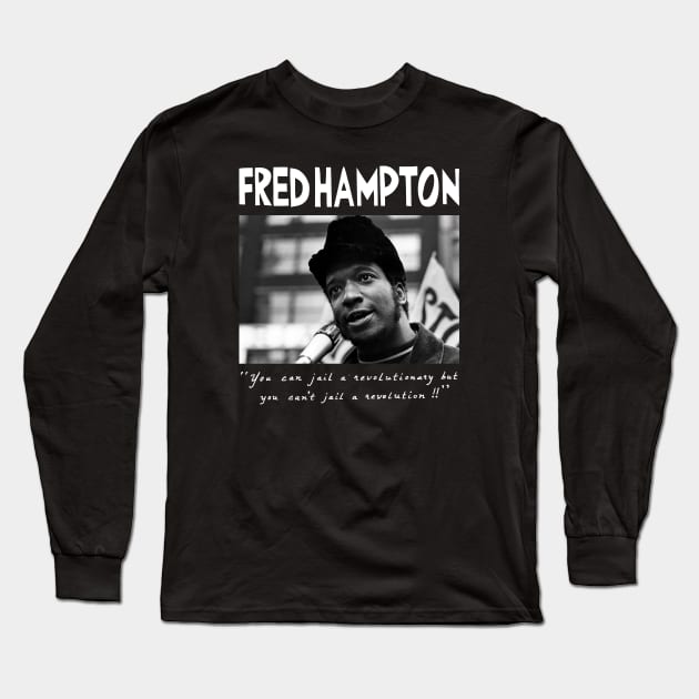 Fred Hampton Long Sleeve T-Shirt by ris kingdom